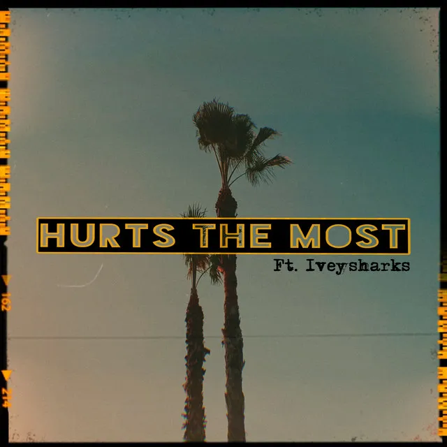 Hurts the Most (feat. Iveysharks)