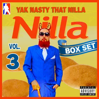 Nilla Box Set, Vol. 3 by Yak Nasty That Nilla