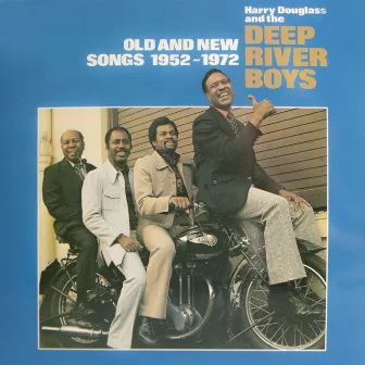 Old And New Songs 1952-1972 by The Deep River Boys