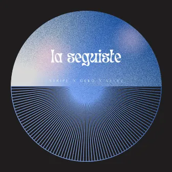 La Seguiste by Stripe