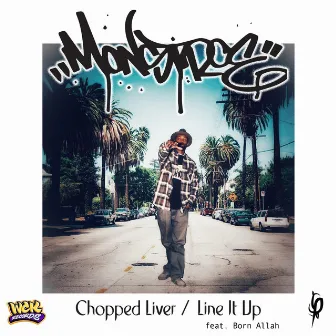 Chopped Liver / Line It Up by Monstroe