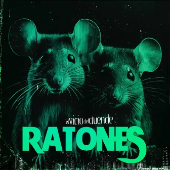 Ratones by El Vicio Del Duende