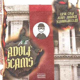 Adolf Scams by Cash Cola