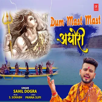 Dum Mast Mast Aghori by Sahil Dogra