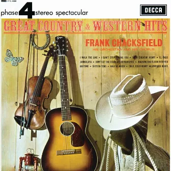 Great Country & Western Hits by Frank Chacksfield And His Orchestra & Chorus