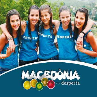 Desperta by Macedònia