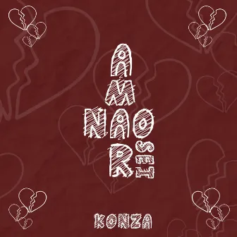 Não Sei Amar by Konza