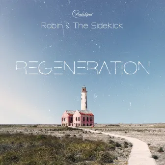 Regeneration by Robin & The Sidekick