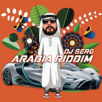 Arabia Riddim by DJ Serg