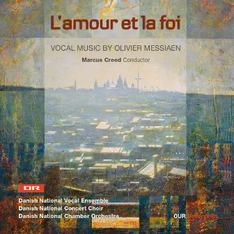 Messiaen: L'amour et la foi by DR UnderholdningsOrkestret