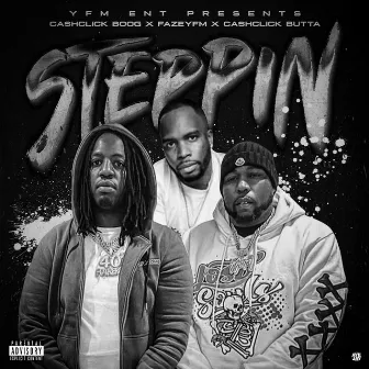 Steppin by Faze YFM