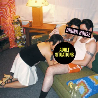 Adult Situations by Drunk Horse