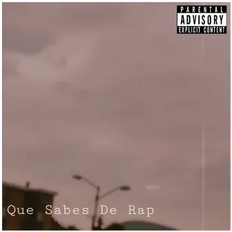 Que Sabes De Rap by By Boi