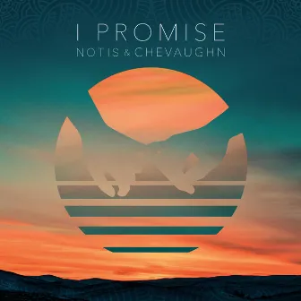 I Promise by Notis