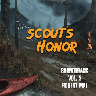 We're Alive: Scout's Honor by Robert Mai