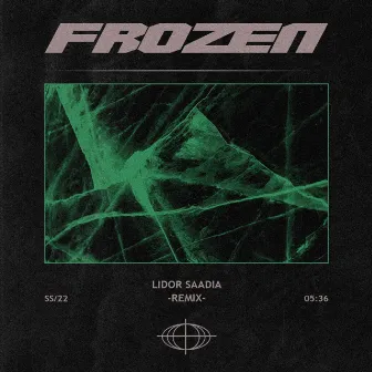 Frozen (Remix) by Lidor Saadia