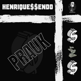 HENRIQUE$$ENDO by Prauk