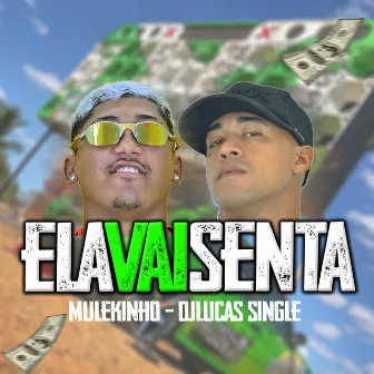 Ela Vai Sentar by Mulekinho