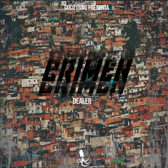 Crimen by Dealer