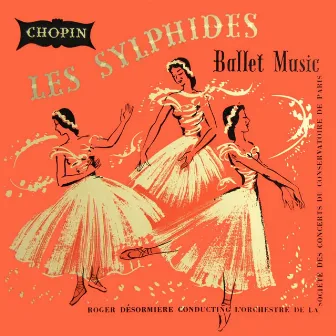 Chopin: Les Sylphides by Roger Desormiere