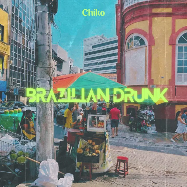 Brazilian Drunk