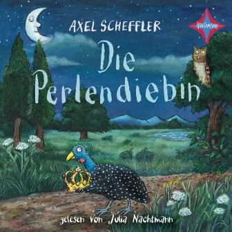 Die Perlendiebin (ungekürzt) by Axel Scheffler