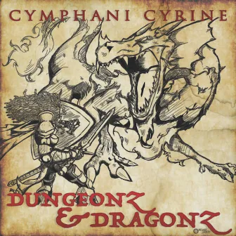 Dungeonz & Dragonz by Cymphani Cyrine