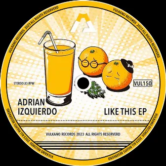 Like This Ep by Adrian Izquierdo