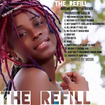 The Refill by Dutchie Dutch