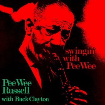 Swingin' With Pee Wee by Pee Wee Russell