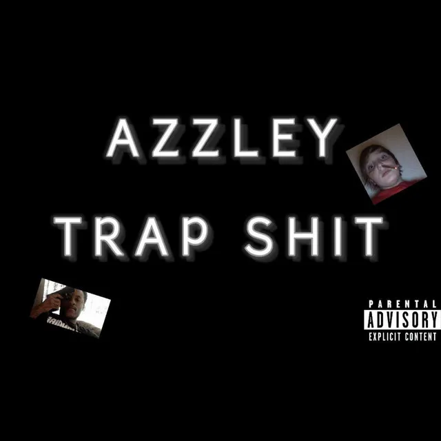 TRAP SHIT - prod. by AZZLEY