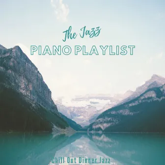 The Jazz Piano Playlist by Unknown Artist