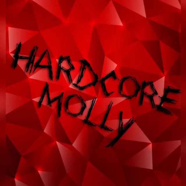 HARDCORE MOLLY