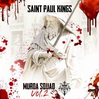 Murda Squad: Vol.2 by Saint Paul Kings