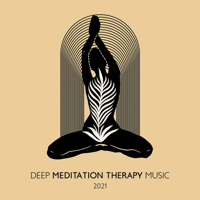 Deep Meditation Therapy Music 2021