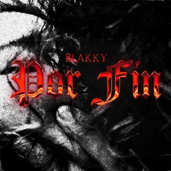 Por Fin by BLAKKY