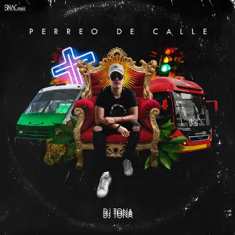 Perreo de Calle by DJ Tona