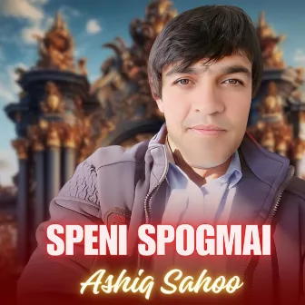 Speni Spogmai by Ashiq Sahoo