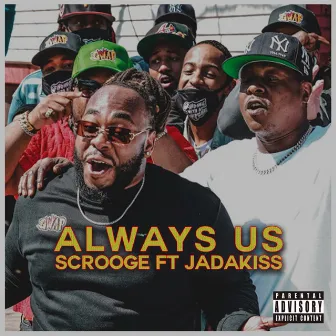 Always Us (Remix) [Radio Edition] by SCROOGE