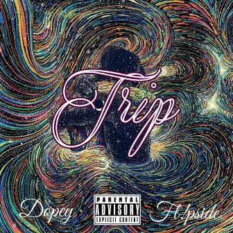 Trip by Dopey