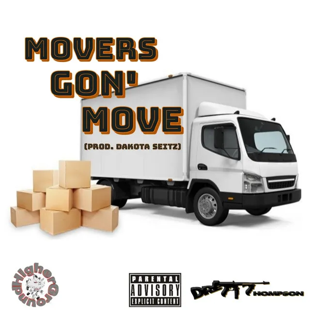 Movers Gon' Move