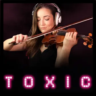 Toxic (Violin Cover) by Dom Palombi