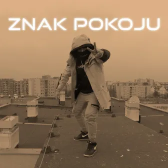 Znak pokoju by Sickquence