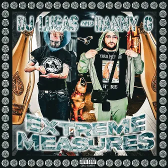 EXTREME MEASURES by Danny G Beats