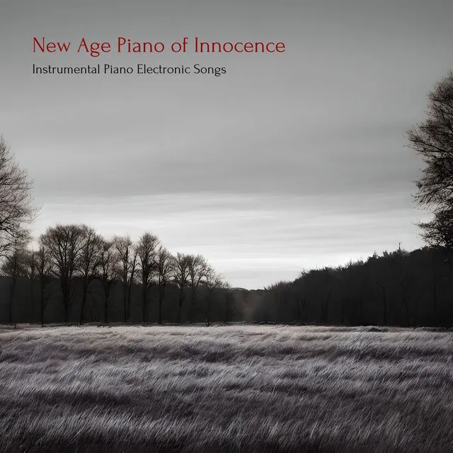 New Age Piano of Innocence: Instrumental Piano Electronic Songs