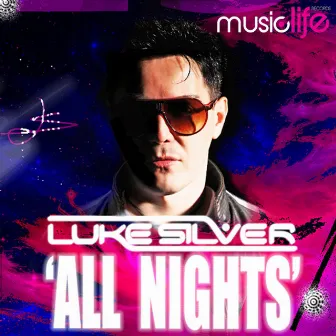 All Nights by Luke Silver