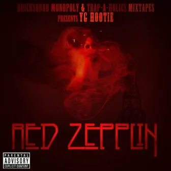 Red Zepplin by YG Hootie