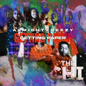 Getting Paper by AlmightyHeezy