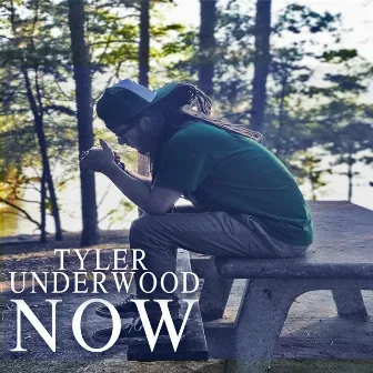 Now by Tyler Underwood