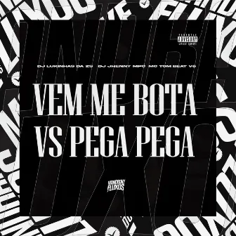 Vem Me Bota Vs Pega Pega by DJ JHENNY MPC